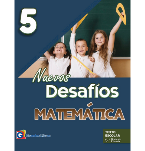 NUEVOS DESAFIOS MATEMÁTICA (LA+TE+RM) 5 PRIM